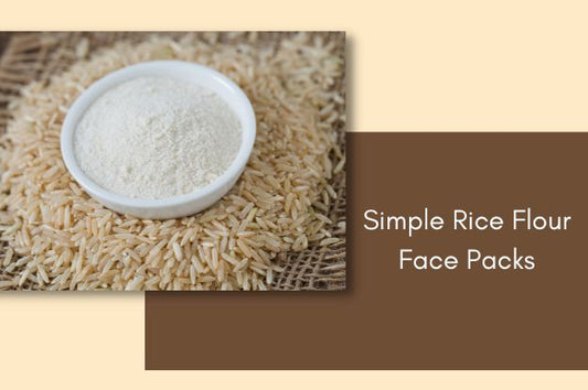 5 Best Simple DIY Rice Flour Face Packs at Home 
