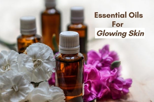 essential oils for glowing skin