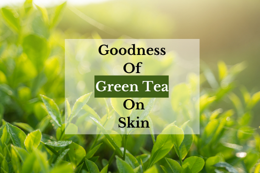 Benefits of Green Tea on Skin